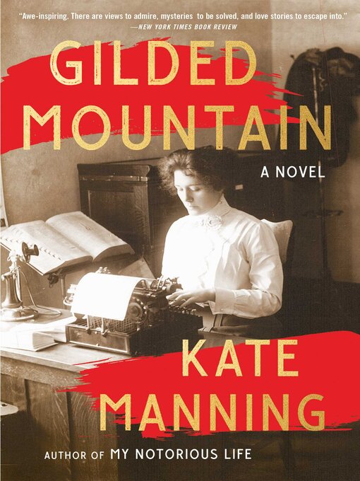 Title details for Gilded Mountain by Kate Manning - Wait list